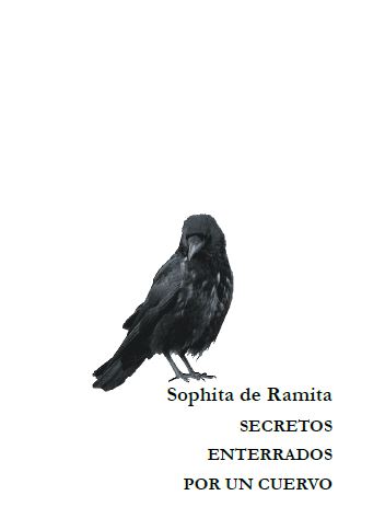 Poemario, Sophita de Ramit: Secretos enterrados por un cuervo - Ana Sofía Ramírez (2023)