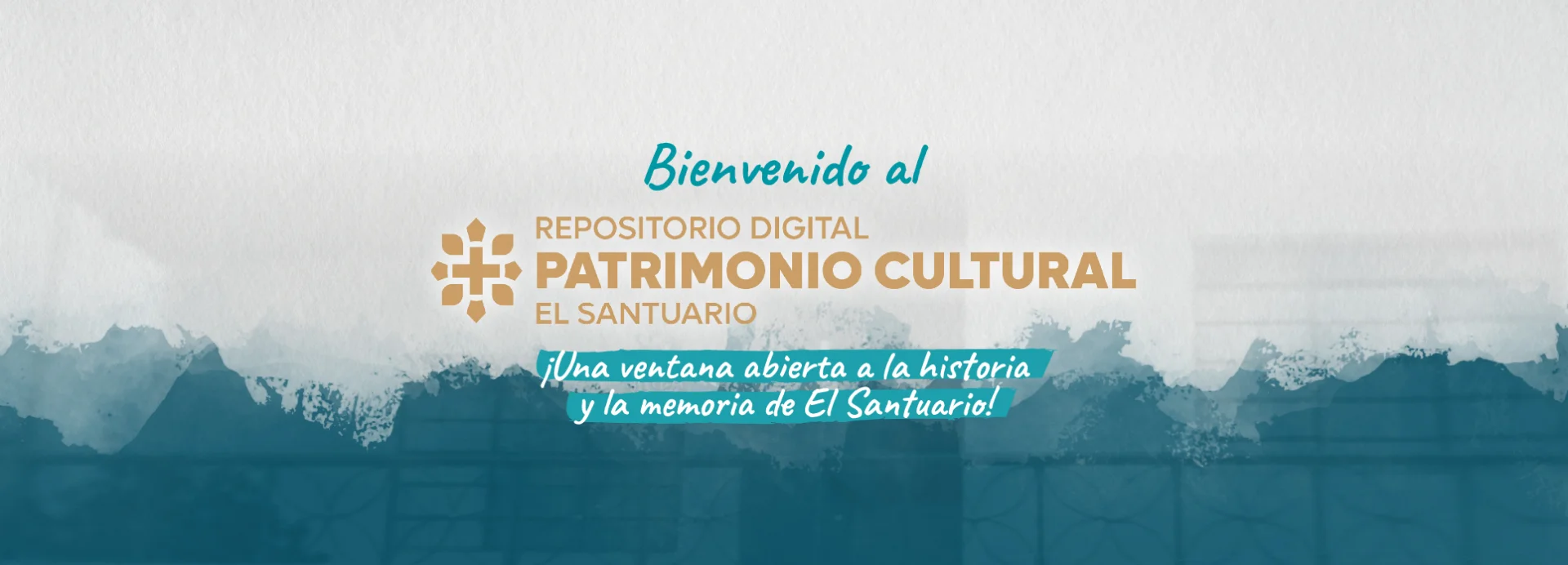 Bienvenida al Repositorio Digital Patrimonio Cultural de El Santuario